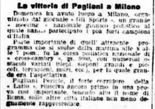 Il Messaggero del 7/08/1906 riporta la notizia di una vittoria di Pagliani a Milano